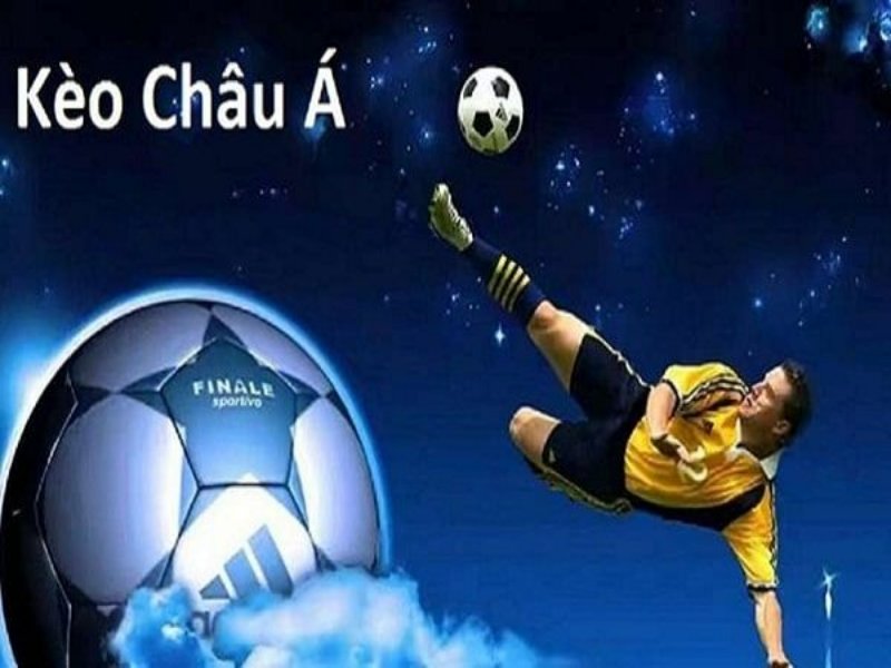 Những điều cần biết về Kèo châu Á