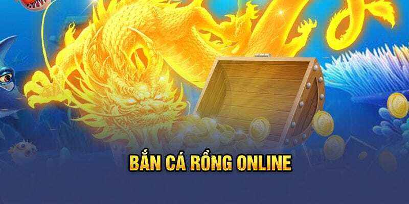 Thông tin chung về tựa game bắn cá rồng trực tuyến