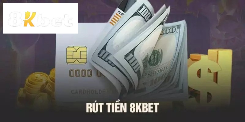 Hội viên cần lưu ý về rút tiền 8kbet